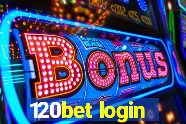 120bet login